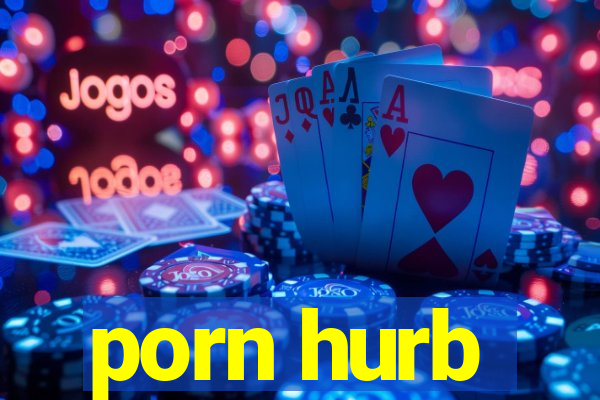 porn hurb